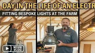 Day in the life of an Electrician:Fitting bespoke lights at the farm.