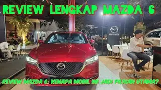 Review Lengkap Mazda 6 2025 | Desain Elegan, Fitur Premium, dan Performa Maksimal ❗️❗️