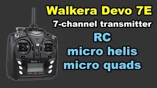 Walkera Devo 7E transmitter with Deviation review