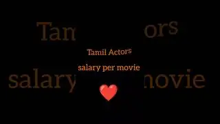 tamil actors salary #tamil