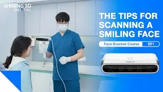 The Tips for Scanning a Smiling Face by MetiSmile | Face Scanner Course EP1