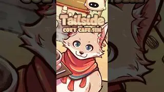 Tailside: Уютное кафе-симулятор | Новая игра #tailside #cozygaming #cozygames