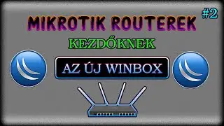 Mikrotik Routerek Kezdőknek #2 - Új Winbox (imádom a sötét témát!) Eljutni a LAN-ig az új felületen!