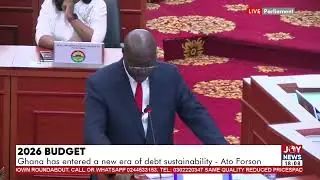 2026 budget: Ghana is once again credible, stable and open for business,Ato Forson, Finance Minister