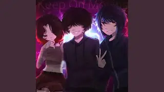 Keep On Moving (feat. Kayl0ft, kmrnxo & cy4ne)
