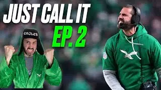 JUST CALL IT | PHILADELPHIA EAGLES PODCAST EP 2 | FREE AGENCY