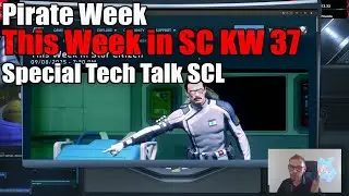 Pirate Week - SCL Special Edition - This Week in Star Citizen KW37 2025