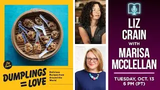Liz Crain presents Dumplings Equal Love in conversation with Marisa McClellan