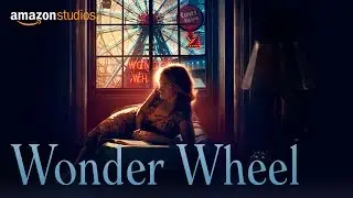Wonder Wheel &ndash; Official Trailer (With Intro) | Amazon Studios