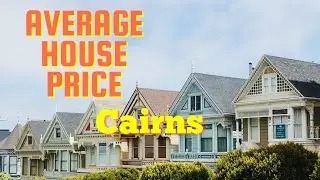 Average House Price Australia - Cairns Pt2