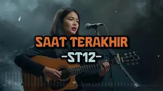SAAT TERAKHIR - ST12  | VIDEO LYRIC BY LAGU LAGI