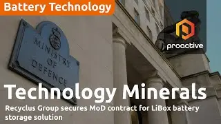 Technology Minerals' Recyclus Group secures MoD contract for LiBox battery storage solution