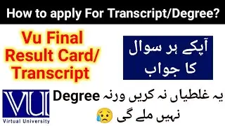 VU Final Result & Transcript Complete Details || How to Apply for Transcript