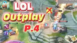 [LOL OUTPLAY] Những pha xử l&yacute; hơn tr&igrave;nh qu&aacute; xa của cao thủ P.4