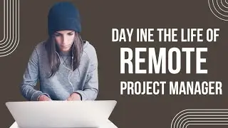 Day in the Life of a REMOTE Project Manager 🌍 | What I Actually Do All Day