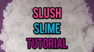 HOW TO MAKE SLUSH SLIME! DIY SLUSH SLIME TUTORIAL!