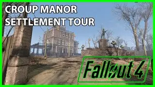 Fallout 4 - Croup Manor Full Settlement Tour
