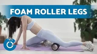 FOAM ROLLER Exercises for LEGS and GLUTES 🦿 Foam Roller Legs Tutorial