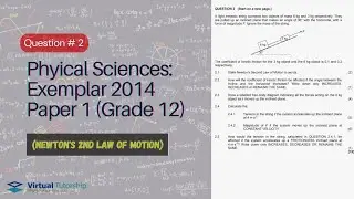 NEWTON'S LAWS OF MOTION | EXEMPLAR 2014: Physical Sciences Paper 1 Question 2 (Grade 12)