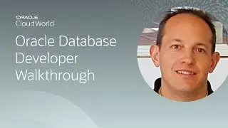 Tips and tricks for the Oracle Database developer | CloudWorld 2022