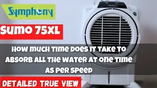 Symphony Sumo 75XL | How much time does it take to absorb all the water at one time as per speed |