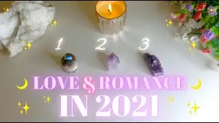 💕💜Your LOVE LIFE in 2021!💜 Tarot Reading 🌹💕