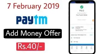 Paytm New Add Money Promo Code 2019 || Paytm New Offer Today February 2019 || Paytm Offers Today