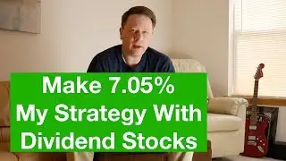 Monthly Dividend Stocks - My Strategy and Stock Picks 2019