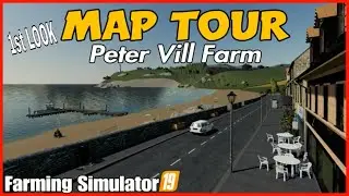 fs19 Peter Vill Farm map tour farming simulator 19 #fs19 giants software
