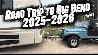 Big Bend RV Trip