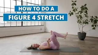 How to do a Figure-4 Stretch | The Right Way | Well+Good