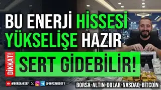 BU ENERJİ HİSSESİ YÜKSELİŞE HAZIR DİKKAT SERT GİDEBİLİR! #bist100 #borsa #hisse