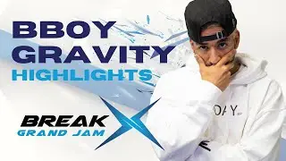OFFICIAL BBOY GRAVITY 🏆  HIGHLIGHT// BREAK X GRAND JAM 2021 // BFWW