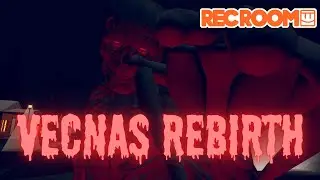 I've entered his domain - Vecnas Rebirth ( RecRoom )