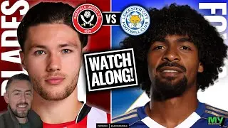 📺⚔️ WATCHALONG! | SHEFFIELD UNITED vs LEICESTER CITY – NEW YEAR’S DAY ⚔️📺