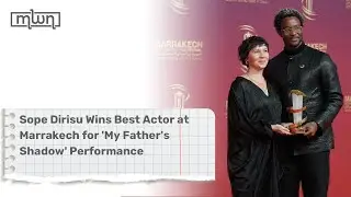 Ṣọpẹ́ D&igrave;r&iacute;s&ugrave; Wins Best Actor at Marrakech for 'My Father's Shadow' Performance
