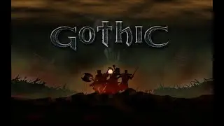 Gothic Remastered (Unreal Engine) (Beta) часть 3 (стрим с player00713)