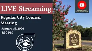 January 15, 2026 - City of Fair Oaks Ranch Regular City Council Meeting