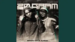20 GRAM (feat. Change Down, Fuego & Yeah ke brazo akrr)