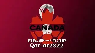 Qatar FIFA World Cup 2022 Goal Song (Canada)
