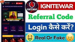 Ignite War referral Code? ignite war real or fake? ignite war tournament app | ignite war app