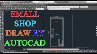 SMALL SHOP DRAW BY AUTOCAD