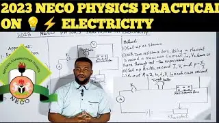 2023 Neco Physics Practical on Electricity. How to connect circuit in Physics Practical.#Necoexam