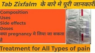 Tab Zixflam treatment for all Types of pain inflammation, composition, dosage,side effects 