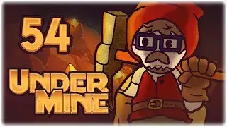 OUTRAGEOUSLY BLESSED RUN! | Let's Play UnderMine | Part 54 | Cursed Update Gameplay