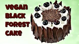 How to Make a Vegan Black Forest Cake