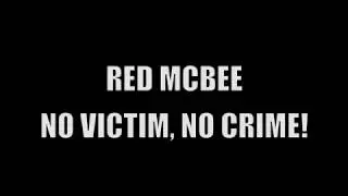 REDCAST: No Victim, No Crime!