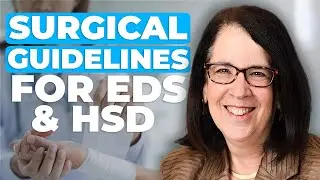Surgical Considerations for EDS and HSD | What You NEED to Know