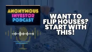 Ep 14 The Ultimate Guide to Flipping Houses: Feasibility Study Made Easy