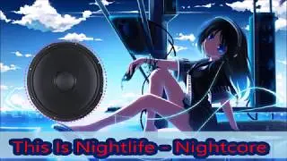 This is Nightlife (Nightcore)